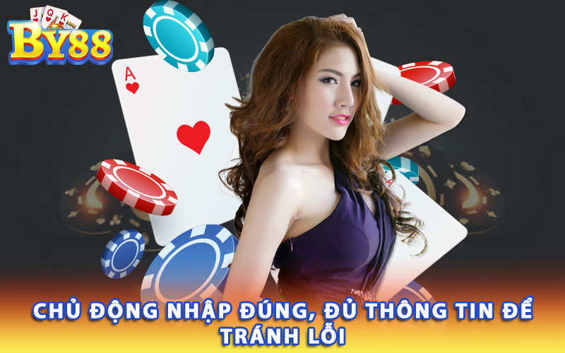 Chu-dong-nhap-dung-du-thong-tin-de-tranh-loi