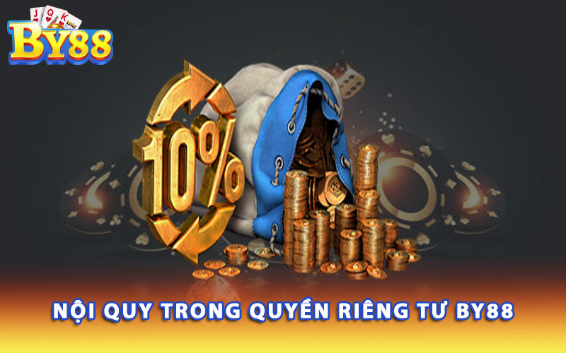 Noi-quy-trong-quyen-rieng-tu-BY88